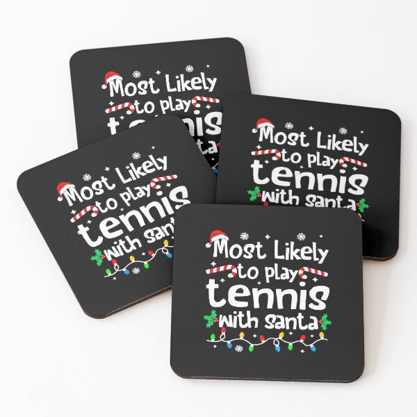 Item preview, Most Likely To Play Tennis With Santa Christmas Humor designed and sold by WayTBeenkenArt.