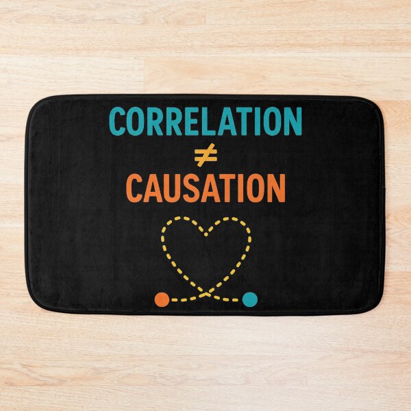 Item preview, Correlation Not Causation Funny Science Design designed and sold by Virelo.