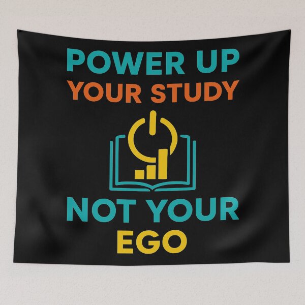 Item preview, Power Up Your Study Not Your Ego  designed and sold by Virelo.