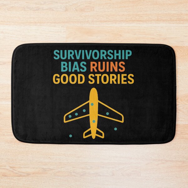 Item preview, Survivorship Bias Ruins Good Stories designed and sold by Virelo.