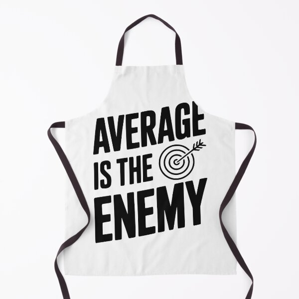 Item preview, Average is the Enemy designed and sold by Frank Ring.