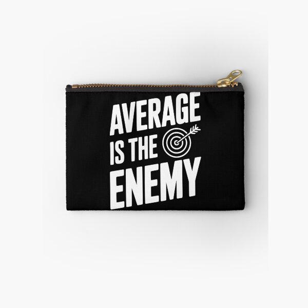 Item preview, Average is the Enemy designed and sold by Frank Ring.