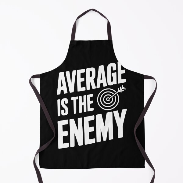 Item preview, Average is the Enemy designed and sold by Frank Ring.