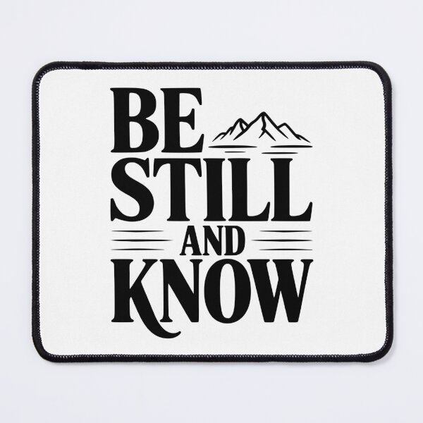 Item preview, Be Still and Know designed and sold by Frank Ring.