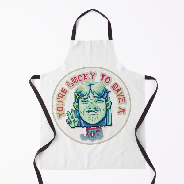 Item preview, You're lucky to have a job designed and sold by BiancaMBalan.