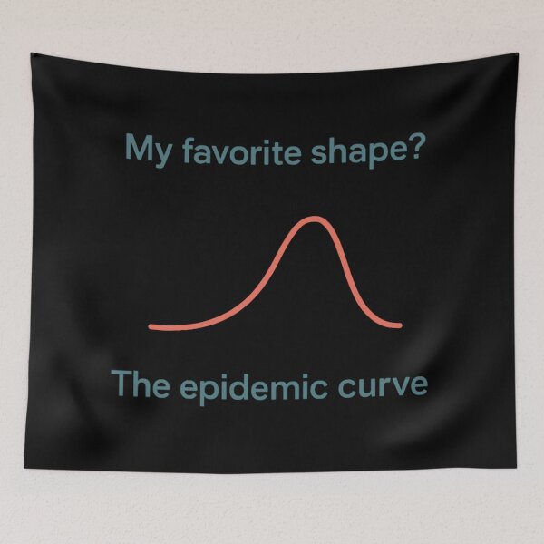 Item preview, My Favorite Shape? The Epidemic Curve designed and sold by Virelo.