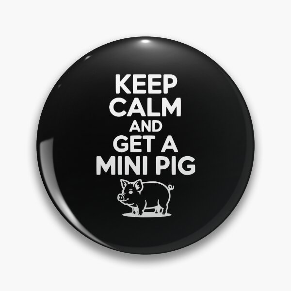 Item preview, Keep Calm and a Mini Pig designed and sold by Frank Ring.