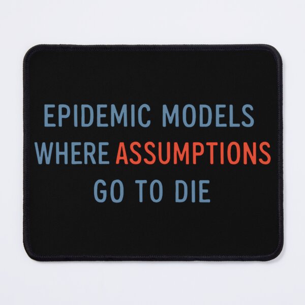 Item preview, Epidemic Models Where Assumptions Go To Die designed and sold by Virelo.