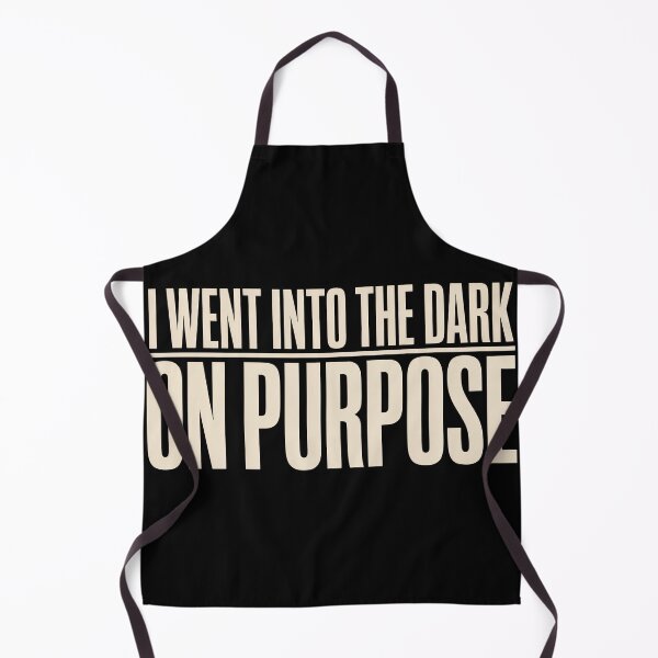 Item preview, I Went Into the Dark on Purpose – Dark Quote Shirt designed and sold by dbNIGHT.