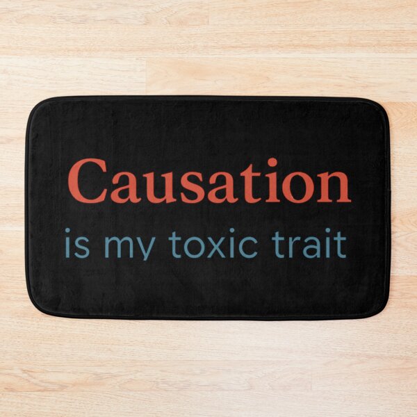 Item preview, Causation Is My Toxic Trait Gift For Epidemiologist designed and sold by Virelo.