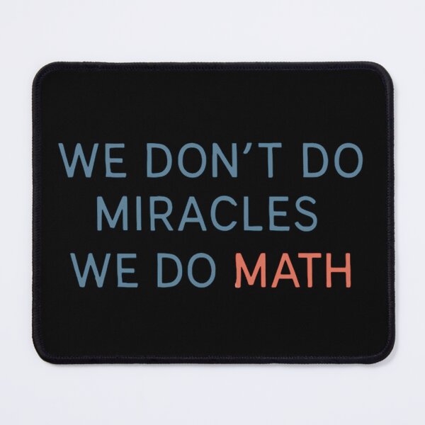 Item preview, We Don’t Do Miracles We Do Math designed and sold by Virelo.