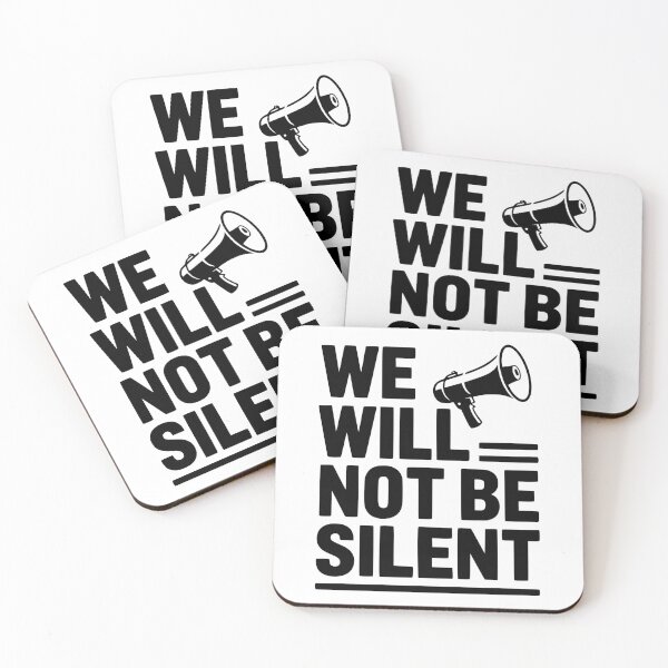 Item preview, We Will Not Be Silent designed and sold by Frank Ring.