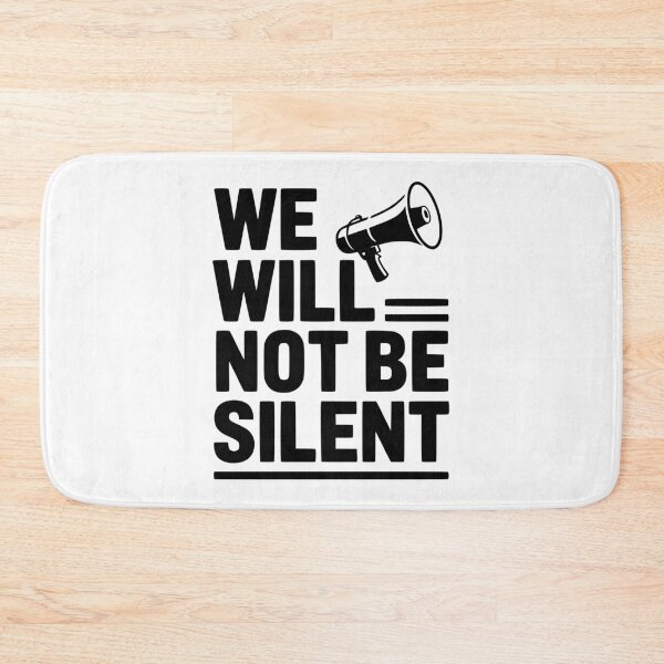 Item preview, We Will Not Be Silent designed and sold by Frank Ring.