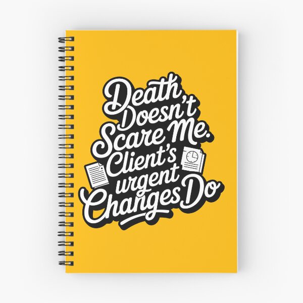 Item preview, Geek humor, Death doesn’t scare me. Client’s urgent changes do designed and sold by Dizartico.