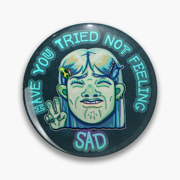 Item preview, HaVe YoU TriEd noT FeEliNg SAd? designed and sold by BiancaMBalan.