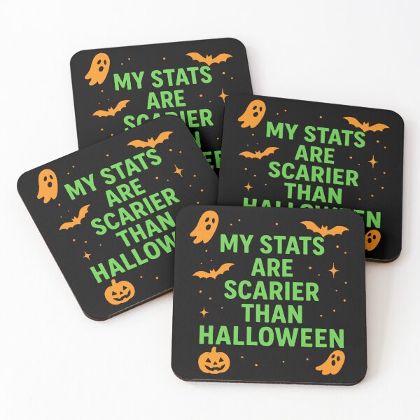 Item preview, My stats are scarier than Halloween designed and sold by Virelo.