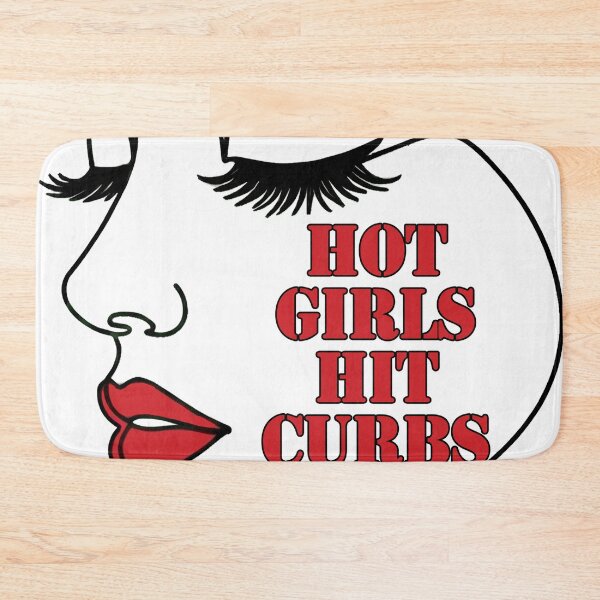Item preview, Hot Girls Hit Curbs | Funny Bad Driver designed and sold by Tamer ⭐⭐⭐⭐⭐.