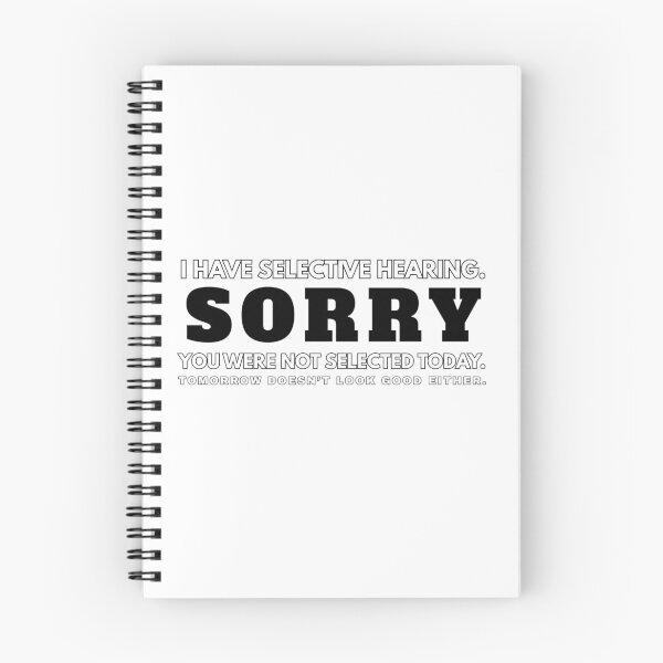 Item preview, I have SELECTIVE HEARING Sorry You were NOT SELECTED Old Joke Deaf Aid Fun designed and sold by Space Ghettos.