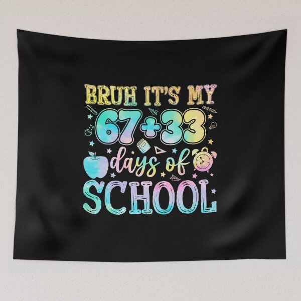 Item preview, BRUH IT’S MY 67+33 DAYS OF SCHOOL Funny 100th Day Smarter designed and sold by gladysenglish.