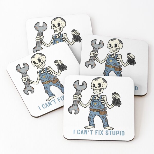 Item preview, I Can't Fix Stupid - Funny Skeleton Mechanic designed and sold by STARLIGHTS.
