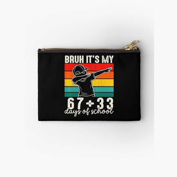 Item preview, BRUH IT’S MY 67+33 DAYS OF SCHOOL Funny 100th Day Dab designed and sold by gladysenglish.