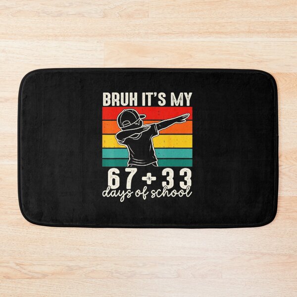 Item preview, BRUH IT’S MY 67+33 DAYS OF SCHOOL Funny 100th Day Dab designed and sold by gladysenglish.