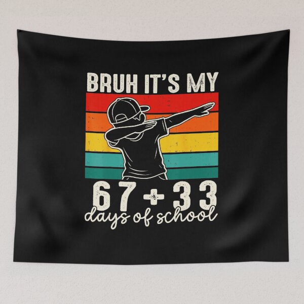 Item preview, BRUH IT’S MY 67+33 DAYS OF SCHOOL Funny 100th Day Dab designed and sold by gladysenglish.