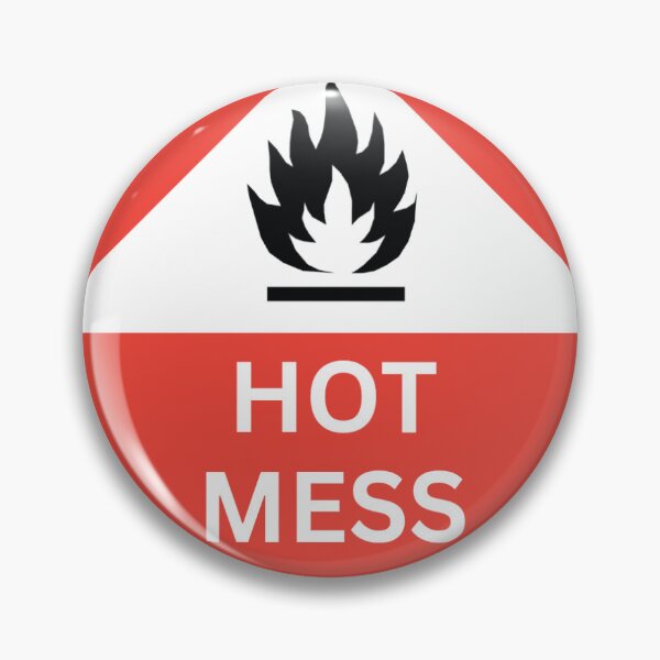 Item preview, Hot Mess designed and sold by IrishTitan98.