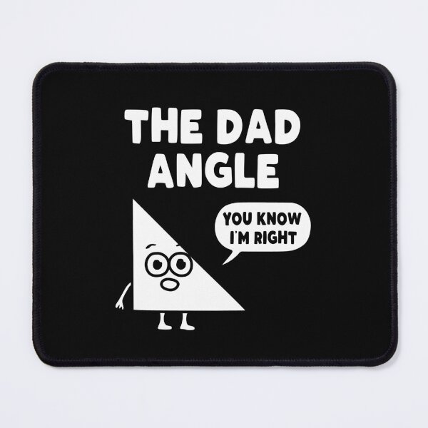 Item preview, The Dad Angle Funny Math designed and sold by NQArtist.