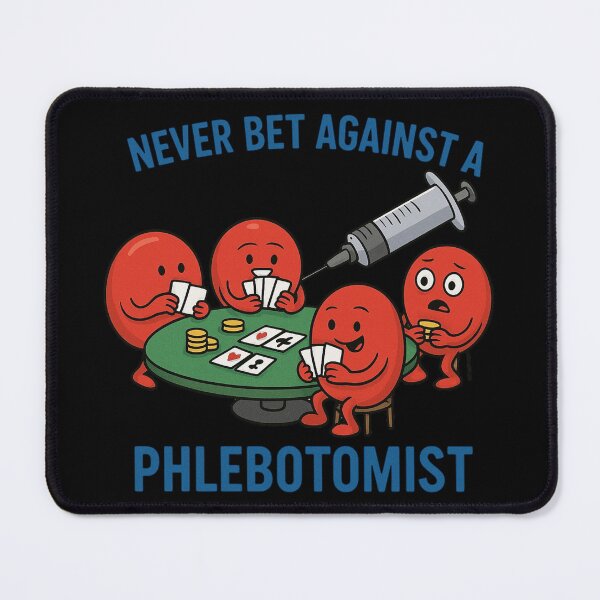 Item preview, Never Bet Against A Phlebotomist designed and sold by Virelo.