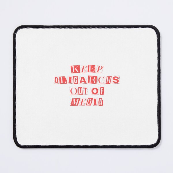 Item preview, Keep Oligarchs Out of Media designed and sold by joshferatu.