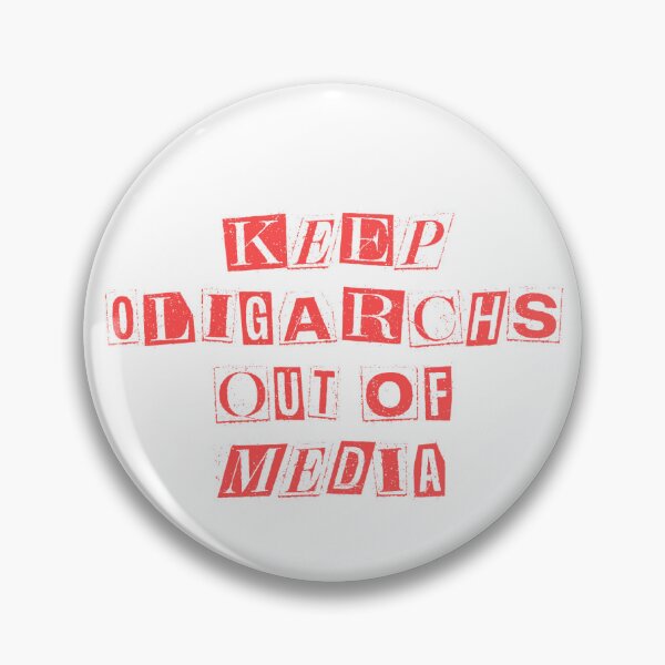 Item preview, Keep Oligarchs Out of Media designed and sold by joshferatu.