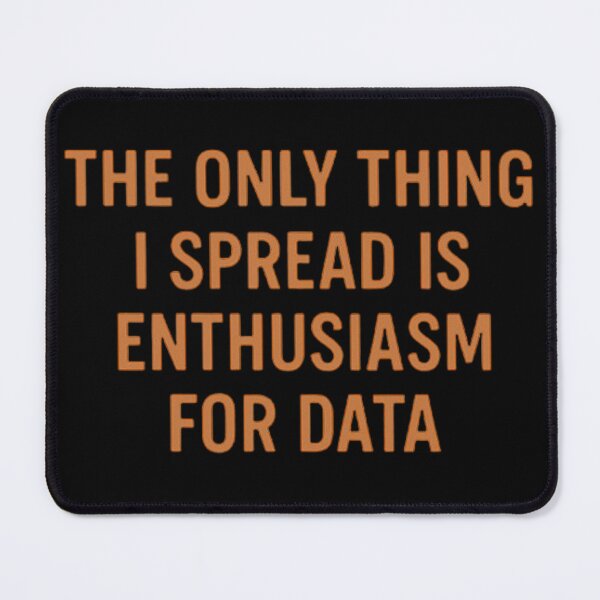 Item preview, Funny Data Enthusiasm Quote Gift For Epidemiologists designed and sold by Virelo.