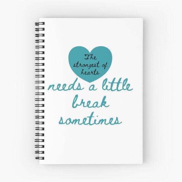 Item preview, The strongest of hearts needs a little break sometimes designed and sold by lindseyjoreen.