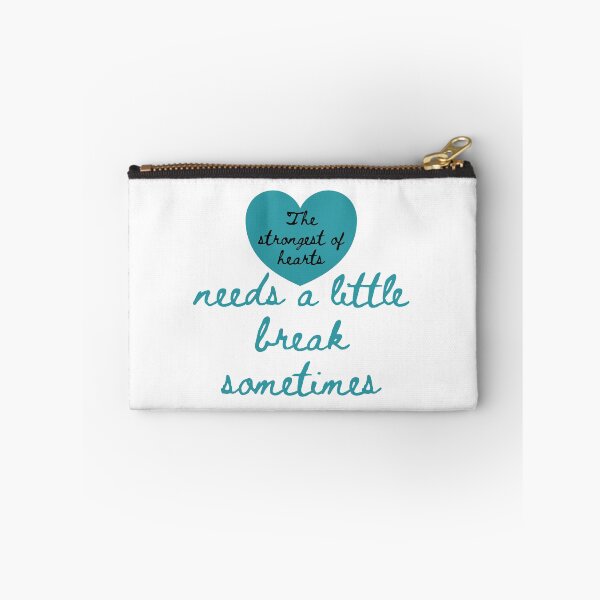 Item preview, The strongest of hearts needs a little break sometimes designed and sold by lindseyjoreen.