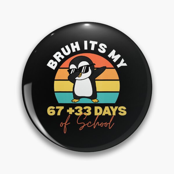 Item preview, BRUH IT’S MY 67+33 DAYS OF SCHOOL Funny 100th Day Dab Design designed and sold by gladysenglish.