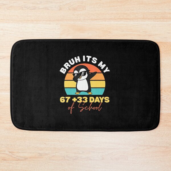 Item preview, BRUH IT’S MY 67+33 DAYS OF SCHOOL Funny 100th Day Dab Design designed and sold by gladysenglish.