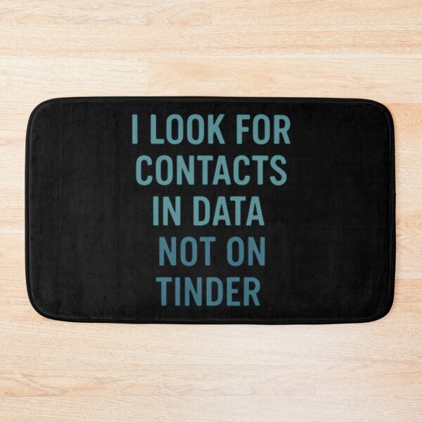 Item preview, I Look For Contacts In Data Not On Tinder designed and sold by Virelo.