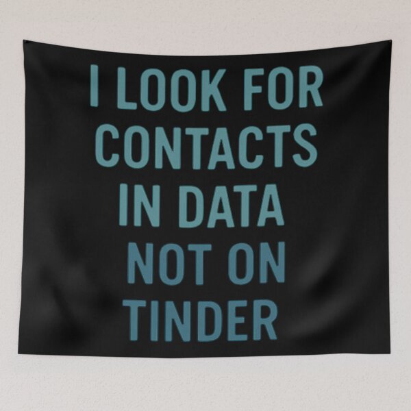 Item preview, I Look For Contacts In Data Not On Tinder designed and sold by Virelo.