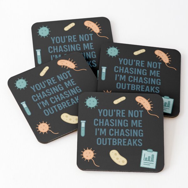 Item preview, You’re Not Chasing Me I’m Chasing Outbreaks designed and sold by Virelo.