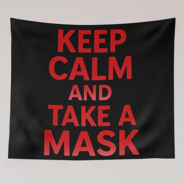 Item preview, Keep Calm And Take A Mask designed and sold by Virelo.