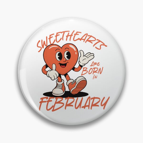 Item preview, Sweethearts Are Born in February – Cute Retro Heart Birthday Design designed and sold by TipTop GFX.