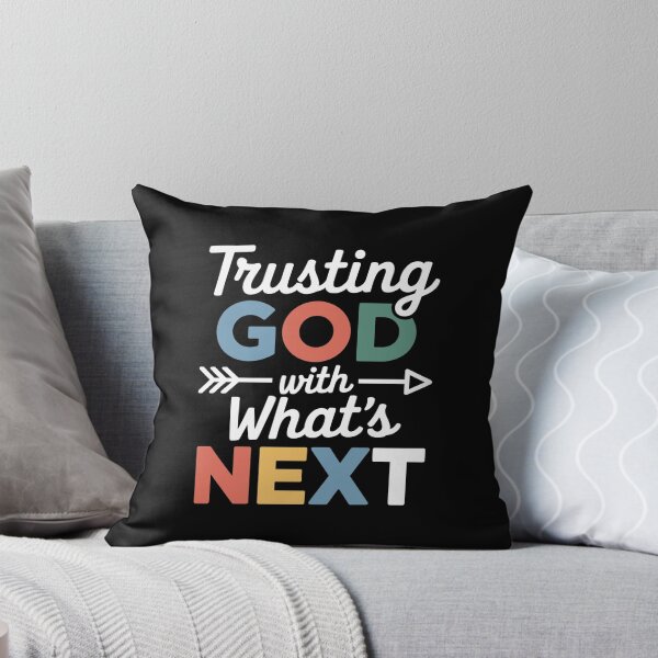 Item preview, Trusting God With Whats Next designed and sold by theartfulaspie.