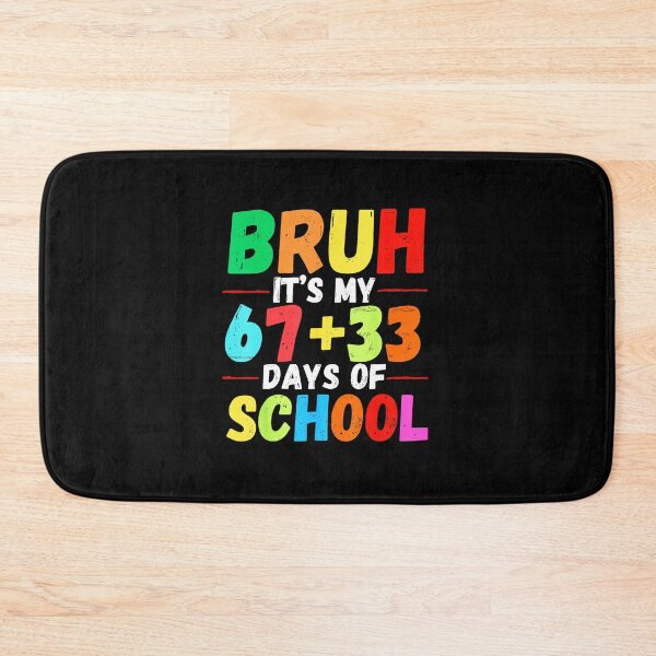 Item preview, BRUH IT’S MY 67+33 DAYS OF SCHOOL Funny 100th Day of School designed and sold by gladysenglish.