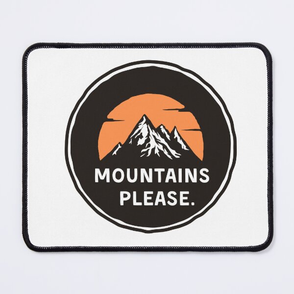 Item preview, Mountains Please. Gift for Mountains Lovers designed and sold by Kondi-Art.