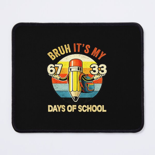 Item preview, BRUH IT’S MY 67+33 DAYS OF SCHOOL Funny 100th Day School Design designed and sold by gladysenglish.