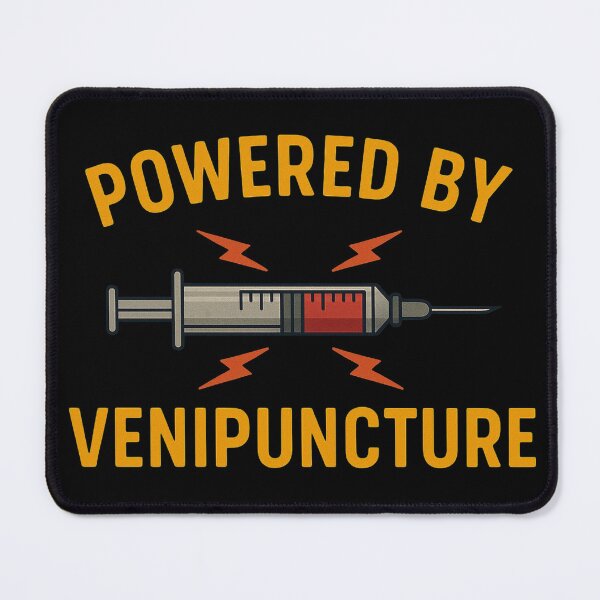 Item preview, Powered by Venipuncture Fueled by Phlebotomist Skill designed and sold by Virelo.