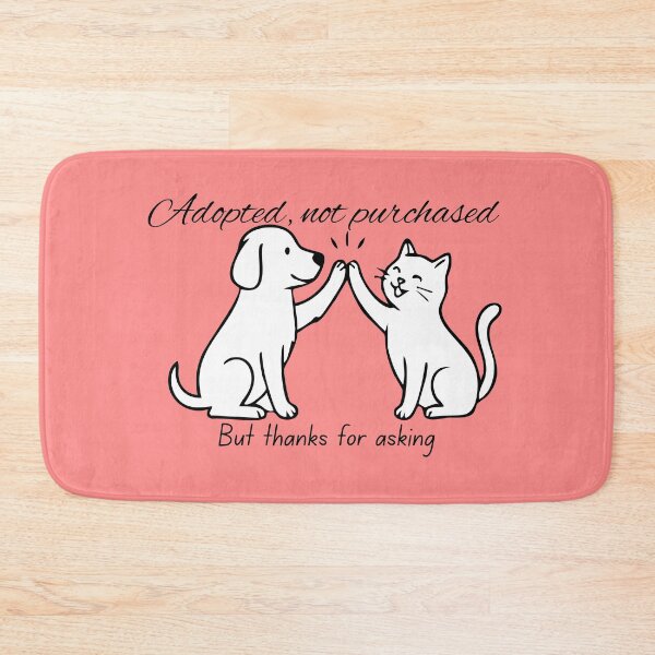 Item preview, Adopted, Not Purchased  designed and sold by JustPetMe.