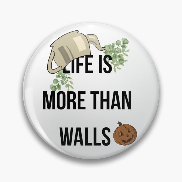 Item preview, life is more then walls. designed and sold by gate80.