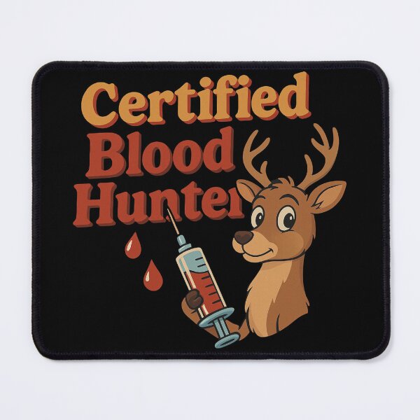 Item preview, Certified Blood Hunter Deer Phlebotomist Humor Design designed and sold by Virelo.